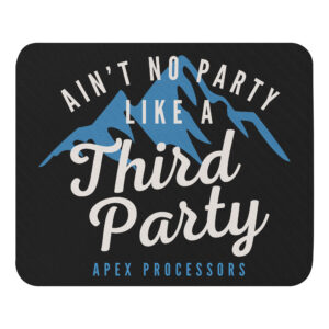 Ain't No Party Mouse pad